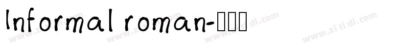 Informal roman字体转换